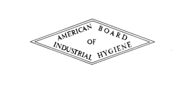 AMERICAN BOARD OF INDUSTRIAL HYGIENE trademark