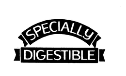 SPECIALLY DIGESTIBLE trademark