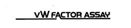 VW FACTOR ASSAY trademark