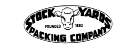 STOCK YARDS PACKING COMPANY FOUNDED 1893 trademark