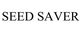 SEED SAVER trademark