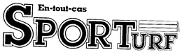 EN-TOUT-CAS SPORTURF trademark