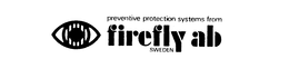 FIREFLY AB PREVENTIVE PROTECTION SYSTEMS FROM SWEDEN trademark