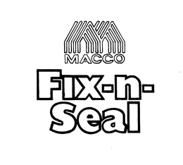 M MACCO FIX-N-SEAL trademark