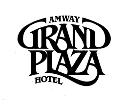 AMWAY GRAND PLAZA HOTEL trademark