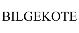 BILGEKOTE trademark