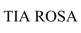 TIA ROSA trademark