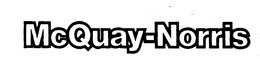 MCQUAY-NORRIS trademark