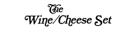 THE WINE/CHEESE SET trademark