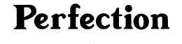 PERFECTION trademark