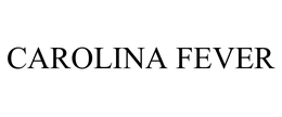 CAROLINA FEVER trademark