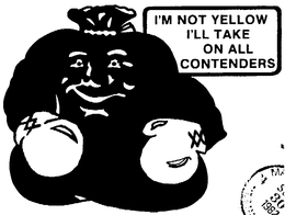 I'M NOT YELLOW I'LL TAKE ON ALL CONTENDERS trademark