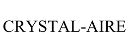 CRYSTAL-AIRE trademark