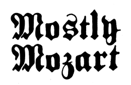 MOSTLY MOZART trademark