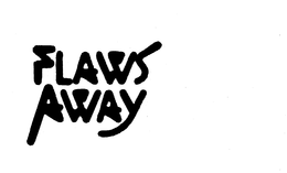 FLAWS AWAY trademark