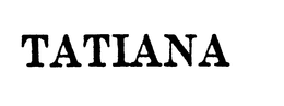 TATIANA trademark
