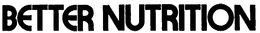 BETTER NUTRITION trademark
