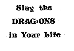 SLAY THE DRAG-ONS IN YOUR LIFE trademark