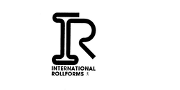 IR INTERNATIONAL ROLLFORMS INC trademark