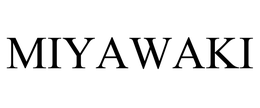 MIYAWAKI trademark