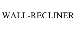 WALL-RECLINER trademark