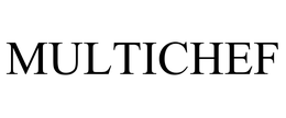 MULTICHEF trademark