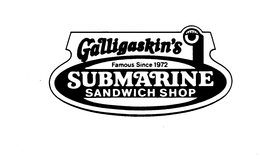 GALLIGASKINS SUBMARINE SANDWICH SHOP FAMOUS SINCE 1972 trademark