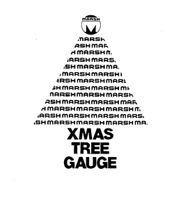 XMAS TREE GAUGE M MARSH trademark
