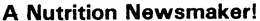 A NUTRITION NEWSMAKER! trademark
