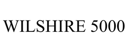 WILSHIRE 5000 trademark