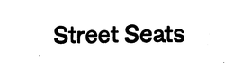 STREET SEATS trademark