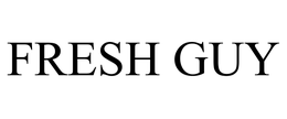 FRESH GUY trademark