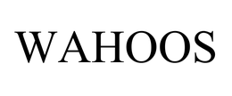 WAHOOS trademark