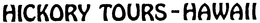 HICKORY TOURS-HAWAII trademark