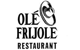 OLE FRIJOLE RESTAURANT trademark