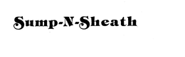 SUMP-N-SHEATH trademark
