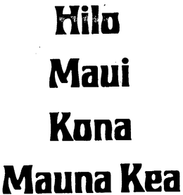 HILO MAUI KONA MAUNA KEA trademark