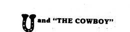 U AND "THE COWBOY" trademark