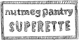NUTMEG PANTRY SUPERETTE trademark
