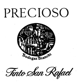 PRECIOSO TINTO SAN RAFAEL BODEGAS BIANCHI trademark