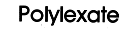 POLYLEXATE trademark