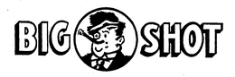 BIG SHOT trademark