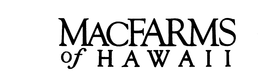 MACFARMS OF HAWAII trademark