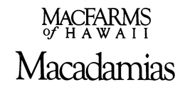 MACFARMS OF HAWAII MACADAMIAS trademark