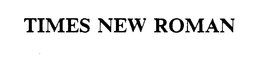 TIMES NEW ROMAN trademark