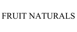 FRUIT NATURALS trademark