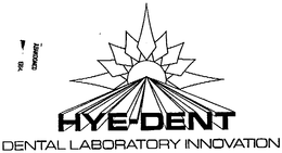 HYE-DENT DENTAL LABORATORY INNOVATIONS trademark