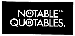 NOTABLE QUOTABLES trademark