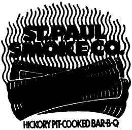 ST. PAUL SMOKE CO. HICKORY PIT-COOKED BAR-B-Q trademark