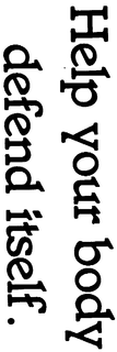 HELP YOUR BODY DEFEND ITSELF trademark